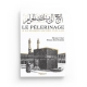 Le pélerinage à la maison sacrée d'Allah - Étienne Dinet & Sliman Ben Ibrahim - Editions Héritage