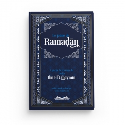 Le jeûne de ramadan - cheikh Ibn El ʿUtheymīn - Editions Al imane