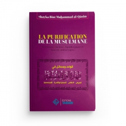 La purification de la musulmane - Shayka bint Muhammad al-Qasim - Editions Tabari