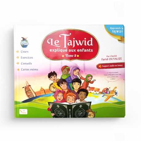 Le Tajwid Expliqué Aux Enfants (Tome2) - Farid Ouyalize - Editions Sana