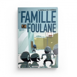 La Famille Foulane (Tome 8) : La Bataille Du Château - NORDINE ALLAM - BDouin - Muslim Show
