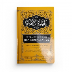 Extraits de la vie des compagnons Tome 3 - Abd Ar-Rahman Ra'fat Al-Basha - Éditions Pieux Prédécesseurs