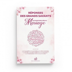 Réponses des Grands Savants aux Questions Liées au Mariage - Editions Dar Al Mouwahidin