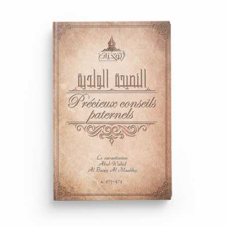 Précieux Conseils Paternels - Abul-Waliid Al Baajy Al Maaliky - Editions Al Wahyan