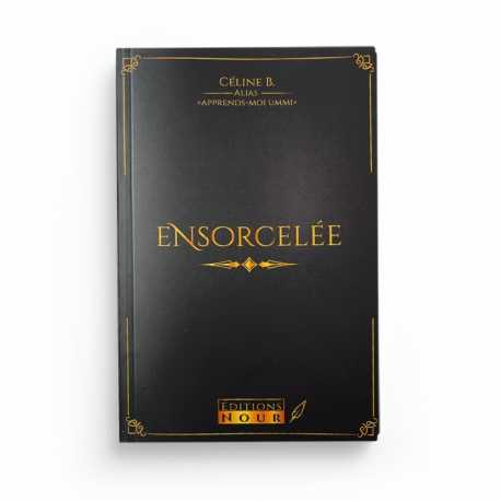 Ensorcelée - Celine B - Éditions Nour