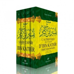 L'authentique de l'exégèse d'Ibn Kathîr (Sahîh Tafsîr Ibn Kathîr) - 4 volumes
