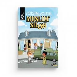 Voisin voisin - Muslim Show - Tome 3 - BDouin - Muslim Show