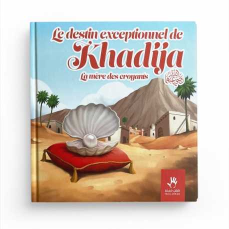 Le destin exceptionnel de Khadija - la mère des croyants - MuslimKid