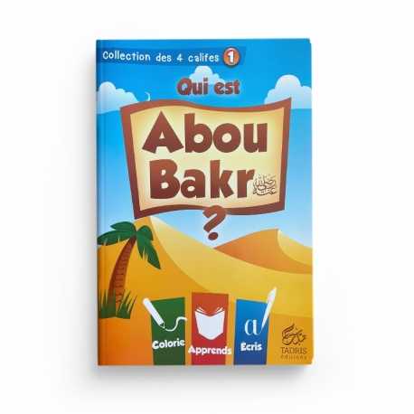 Qui est Abou Bakr - éditions Tadris