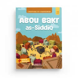 L'histoire du compagnon : Abou Bakr as-Siddîq - Editions Al-Hadîth - L&s