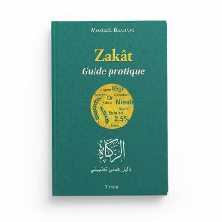 Zakat : Guide Pratique - Mostafa Brahami - Editions Tawhid