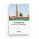 Muhammad, le dernier Messager - Amin Salih (collection les valeurs de l'islam) Editions al hadith