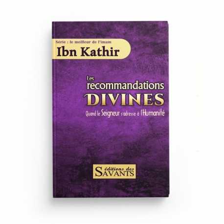 Les recommandations divines - Ibn Kathir - Editions des Savants