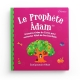 Le Prophète Adam - Histoires tirées du Coran pour remercier Allah de ses bienfaits - Orientica - Goodword books