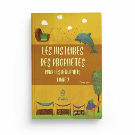 Les histoires des Prophètes – Livre 2 (Hatice Ugur) - Maison D'Ennour