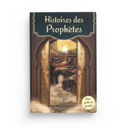 Histoires des Prophètes - Ibrahim Sbaa - Editions Hadieth Benelux