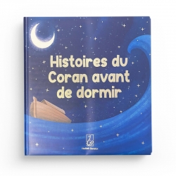 Histoires Du Coran Avant De Dormir (À Partir De 4 Ans) - Editions Hadieth Benelux