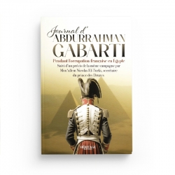 Journal d'Abdurrahman Gabarti pendant l'occupation française en Égypte - Editions Héritage