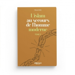 L'islam au secours de l'homme moderne : tome n°2 - Thomas Sibille - éditions Héritage