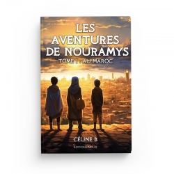 Les aventures de Nouramys tome 1 : au Maroc - Céline B - Éditions Nour