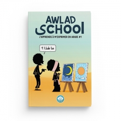 AWLAD SCHOOL (VOL 1) J'APPRENDS À M'EXPRIMER EN LANGUE ARABE AVEC - BDouin - Muslim Show