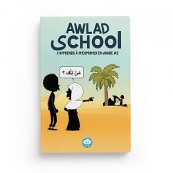 AWLAD SCHOOL (VOL 2) J'APPRENDS À M'EXPRIMER EN LANGUE ARABE AVEC - BDouin - Muslim Show
