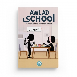 AWLAD SCHOOL (VOL 3) J'APPRENDS À M'EXPRIMER EN LANGUE ARABE AVEC - BDouin - Muslim Show