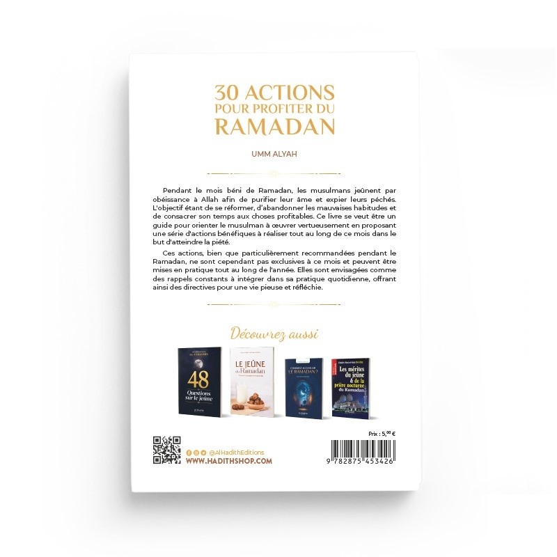 30 ACTIONS POUR PROFITER DU RAMADAN - UMM ALYAH - Editions Al-Hadîth