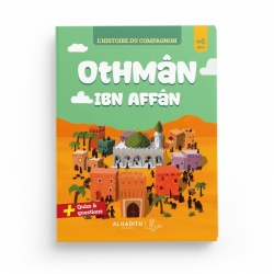 L’HISTOIRE DU COMPAGNON : OTHMÂN IBN AFFÂN - Editions Al-Hadîth - L&s