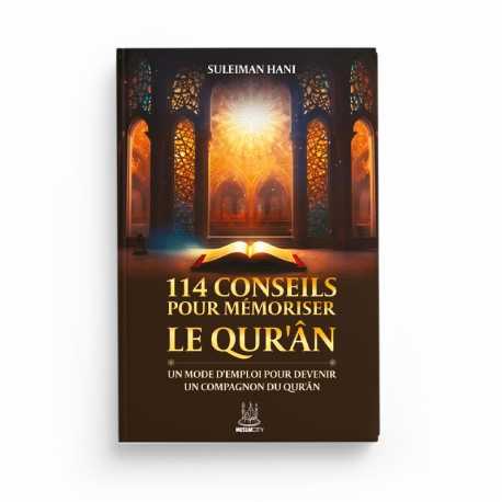 114 conseils pour mémoriser le Quran - Suleiman Hani - Editions MuslimCity
