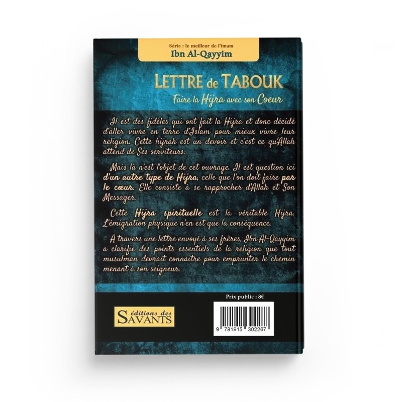 Lettre de Tabouk : faire la hijra avec son coeur - Ibn Al Qayyim - Editions des Savants