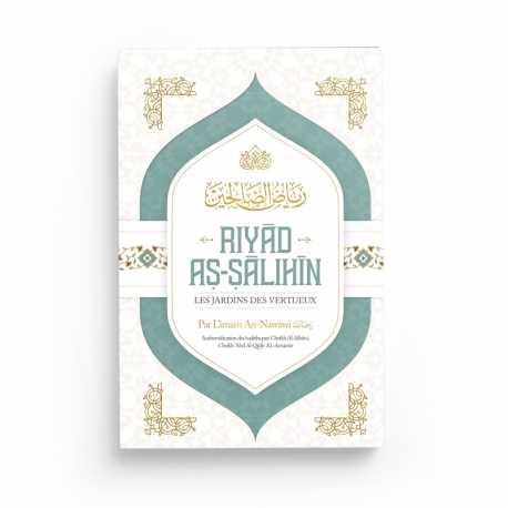 Riyâd As-Sâlihîn - Imam An-Nawawi - Editions Ibn Badis