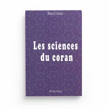 Les sciences du coran - Moncef Zenati - Editions Bayane