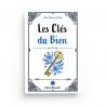 Les clés du bien - Abd al-Razzaq al-Badr - Editions MuslimLife