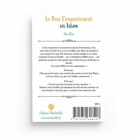 Le bon comportement en Islam - Ibn Baz - Editions MuslimLife