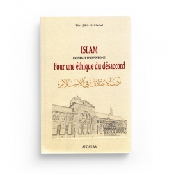 Islam Conflit D'opinions Pour Une Éthique Du Désaccord - Taha Jabir A-Alwani - Editions Al Qalam