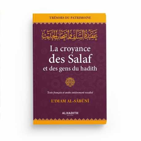 La croyance des Salaf et des gens du hadith - L'imam al-Sâbûnî (collection trésors du patrimoine) éditions Al-Hadîth