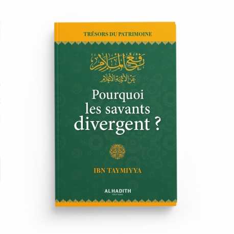 Pourquoi les savants divergent ? - Ibn Taymiyya - Editions Al hadith