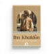 Ibn Khaldûn – Sa vie, son œuvre, sa pensée - Muhammad Abdullah Enan - Editions Dâr Al-Andalus