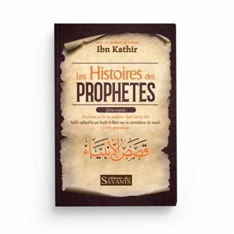 Les histoires des Prophètes - Ibn Kathir - éditions des Savants