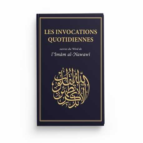 Les invocations quotidiennes suivies du Wird de l’Imām al-Nawawī - Turath editions