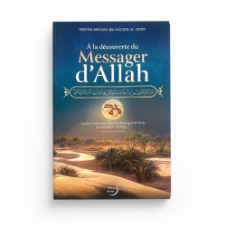 À la découverte du Messager d'Allah - Shaykh Moussa Ibn Râchid Al Azimy - Editions Imaany