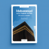 Muhammad est le Prophète de Dieu 100 preuves irréfutables - RACHID MAACH - Editions Al hadith