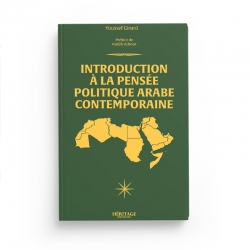 Introduction à la pensée politique arabe contemporaine - Youssef Girard - Editions Héritage