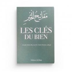 Les clés du bien - Abd al-Razzaq al-Badr - Edition Al Hilal