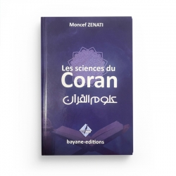 Les sciences du coran - Moncef Zenati - Editions Bayane