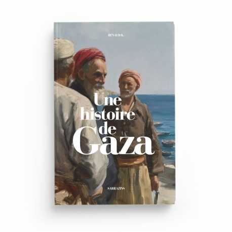 Une histoire de Gaza - Renaud Kingler - Editions Sarrazins