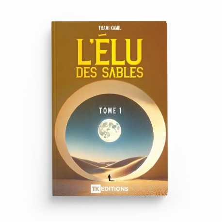 L'élu des sables - Thami Kamil - Thami Kamil