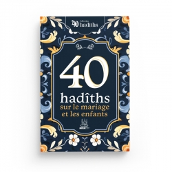 40 hadîths sur le mariage et les enfants - Editions MuslimCity