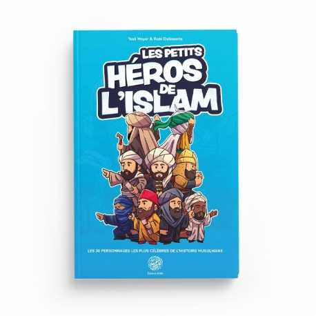 Les petits héros de l'Islam - Issa Meyer - Editions Ribât